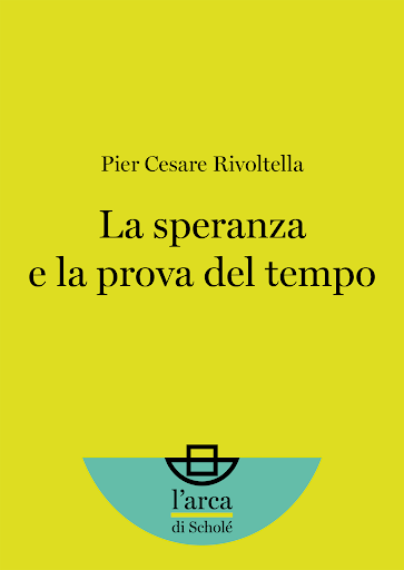 [Libro] La speranza e la prova del tempo