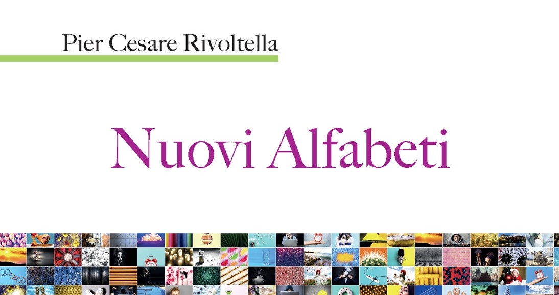 [Libro] “Nuovi Alfabeti” di Rivoltella, un testo che ripensa la Media Education