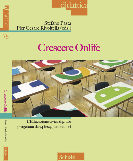 [Libro] “Crescere onlife. L’Educazione civica digitale progettata da 74 insegnanti-autori”, a cura di Pasta e Rivoltella