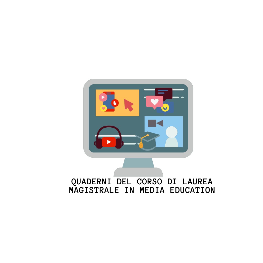 Quaderni del corso di laurea magistrale in Media Education. Una nuova cornice di riflessione media-educativa