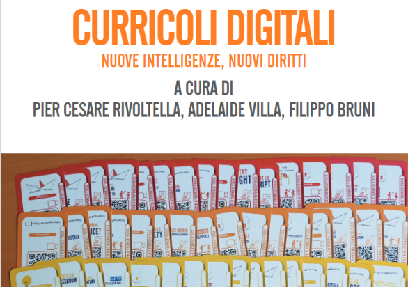 [Libro] “Curricoli digitali. Nuove intelligenze, nuovi diritti”, a cura di Pier Cesare Rivoltella, Adelaide Villa, Filippo Bruni