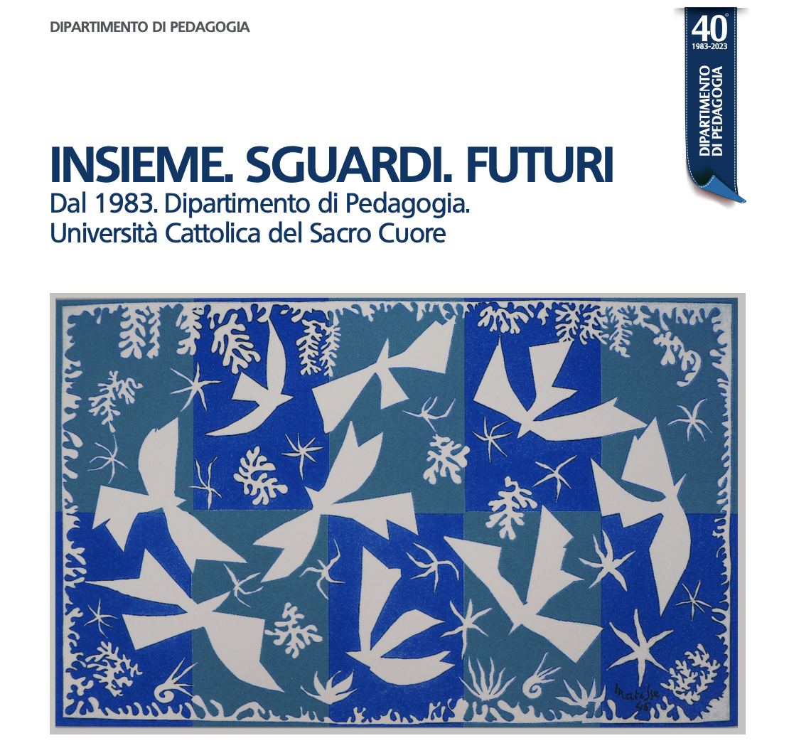 “Insieme. Sguardi. Futuri”, i 40 anni del Dipartimento di Pedagogia dell’Università Cattolica